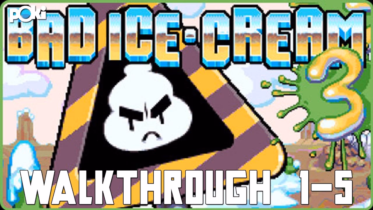 What is bad ice cream 3?